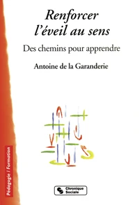 Renforcer l'éveil au sens