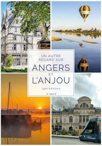  La Geste - Autre regard sur Angers et l'Anjou.