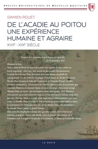  La Geste - De l'Acadie au Poitou - Une expérience humaine et agricole.