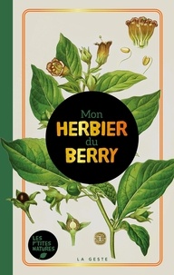  La Geste - Mon herbier du Berry.