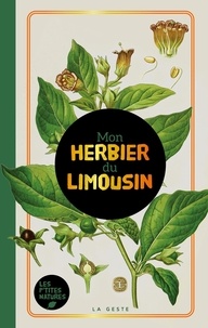  La Geste - Mon herbier du Limousin.