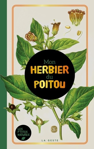  La Geste - Mon herbier du Poitou.