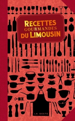  La Geste - Recettes gourmandes du Limousin.