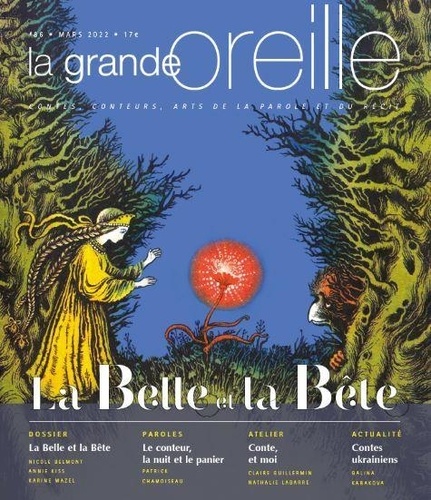 Lionnette Arnodin et Nicolas Nédélec - La grande oreille N° 86, mars 2022 : La Belle et la Bête.