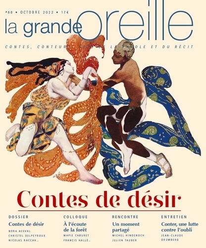 Lionnette Arnodin et Nicolas Nédélec - La grande oreille N° 88, octobre 2022 : Contes de désir.