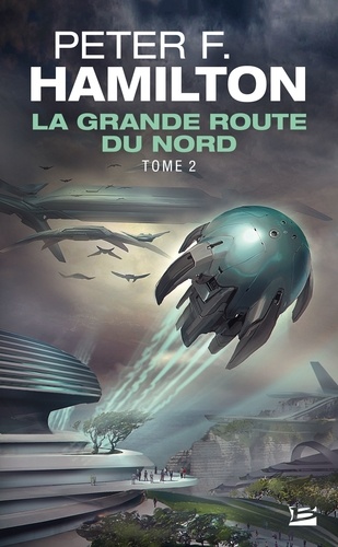 La Grande Route du Nord - tome 2. La Grande Route du Nord, T2