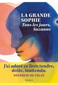 T&eacute;l&eacute;chargement ebookee gratuit en ligne Tous les jours, Suzanne par La Grande Sophie 9782752914163