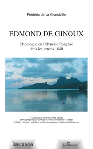 Edmond de Ginoux ethnologue en Polynésie française dans les années 1840