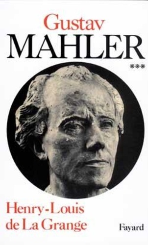  La Grange - Mahler Chronique D'Une Vie. Tome 3, Le Genie Foudroye 1907-1911.