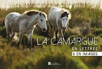 La Camargue en lettre & en images
