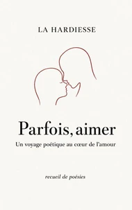Parfois, aimer