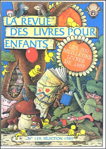 Brigitte Andrieux - La revue des livres pour enfants N° 129, sélection 19 : Les 500 meilleurs livres de 1989.