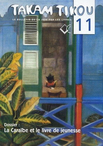 Menie Grégoire - Takam Tikou N° 11, Octobre 2004 : La Caraïbe et le livre de jeunesse.