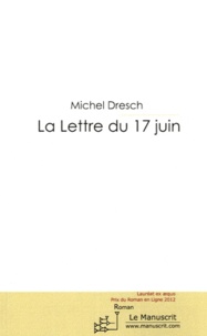 Michel Dresch - La Lettre du 17 juin.