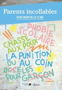 Téléchargez les fichiers pdf des manuels Parents incollables  - Votre enfant de 3 à 12 ans ePub CHM (French Edition)