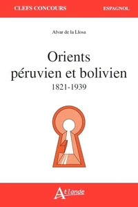Orients péruvien et bolivien 1821-1939