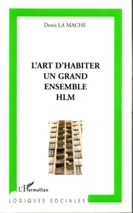 l'art d'habiter en grand ensemble HLM