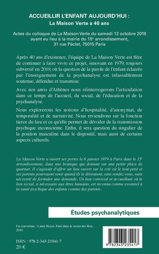 Accueillir l'enfant aujourd'hui : La Maison Verte a 40 ans. Actes du colloque de la Maison Verte du samedi 12 octobre 2019 ayant eu lieu à la mairie du 15e arrondissement, Paris