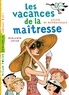 La maîtresse, Tome 04 - Les vacances de la maîtresse.