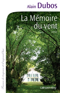 Alain Dubos - La Mémoire du vent.