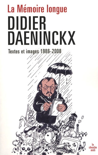 La Mémoire longue. Textes et images, 1986-2008 - Occasion