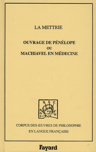  La Mettrie - Ouvrage de Pénélope ou Machiavel en médecine.