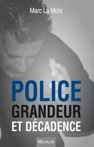 Police, grandeur et décadence