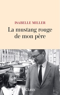 Ebooks grecs gratuits 4 télécharger La mustang rouge de mon père  (French Edition)