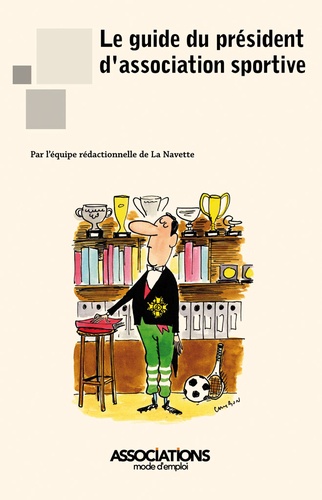  La Navette - Le guide du président d'association sportive.