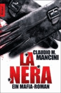 La Nera - Ein Mafia-Roman.