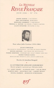 Marie Nimier et Eric Fottorino - La Nouvelle Revue Française N° 570 (juin 2004) : La littérature anglaise aujourd'hui.