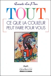 Tout ce que la couleur peut faire pour vous