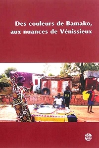  La passe du vent - Des couleurs de Bamako, aux nuances de Vénissieux - Voyage en terre du Mali, Acte 3.
