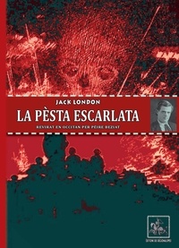 Jack London - La pèsta escarlata.