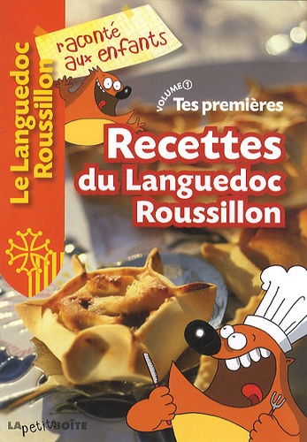  La petite boîte - Tes premières Recettes du Languedoc-Roussillon - Volume 1.