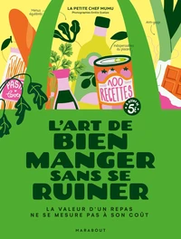 L'art de bien manger sans se ruiner