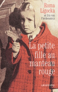 Iris von Finckenstein et Roma Ligocka - La petite fille au manteau rouge.