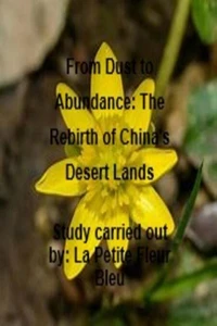 From Dust to Abundance: The Rebirth of China's Desert Lands