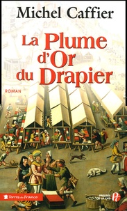Michel Caffier - La Plume d'Or du Drapier.