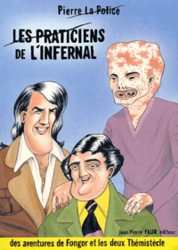 Les praticiens de l'Infernal.