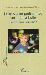 Lettres à un petit prince sorti de sa bulle