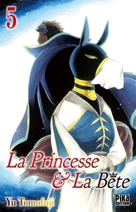 Yu Tomofuji - La Princesse et la Bête T05.