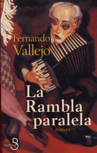 Fernando Vallejo - La Rambla paralela.