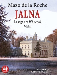 La roche mazo De - Jalna - Tome 7 Jalna.