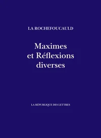 Maximes et Réflexions diverses