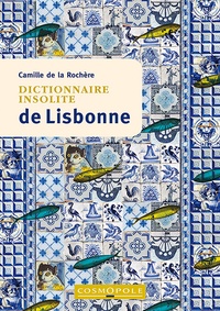 La rochere c. De - Dictionnaire insolite de lisbonne.