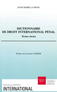 DICTIONNAIRE DE DROIT INTERNATIONAL PENAL.