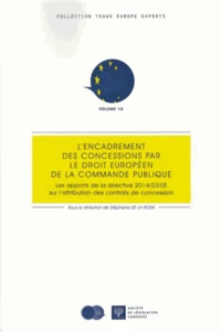L'encadrement des concessions par le droit européen de la commande publique