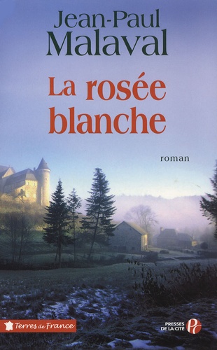 Jean-Claude Malaval - La rosée blanche.