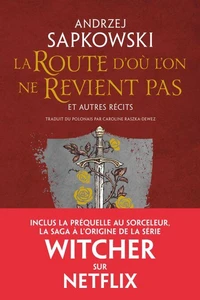 La Route d’où l’on ne Revient pas et autres récits